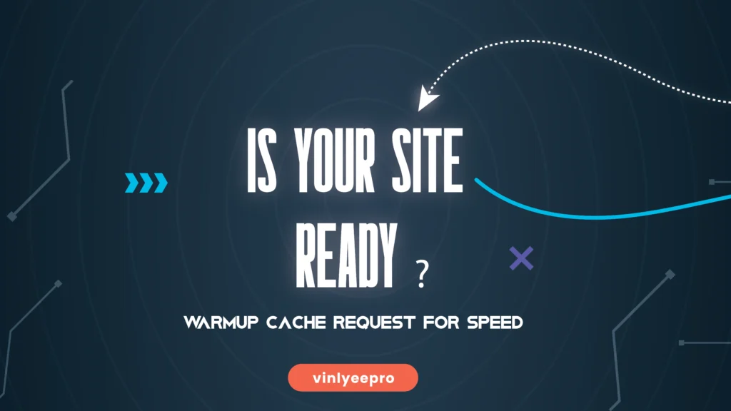 warmup cache request
